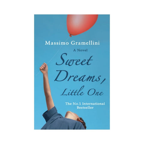 Sweet Dreams Little One By Massimo Gramellini 