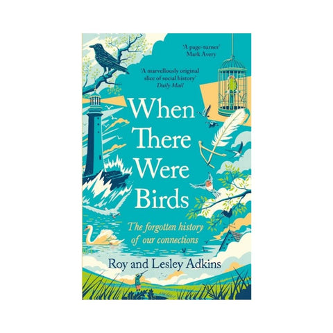 When There Were Birds By Roy Adkins
