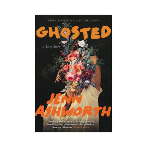 Ghosted By Jenn Ashworth