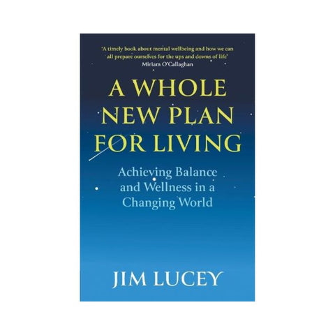 A Whole New Plan for Living