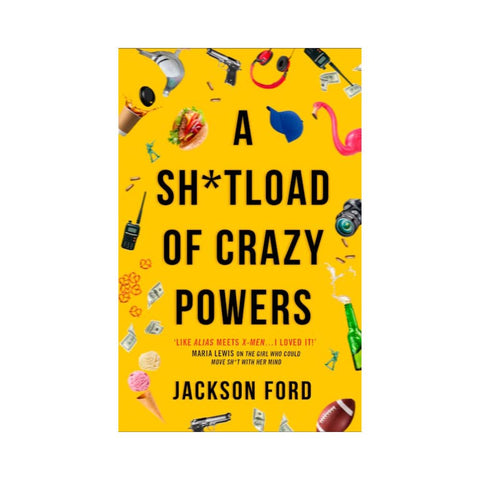 A Sh*tload of Crazy Powers