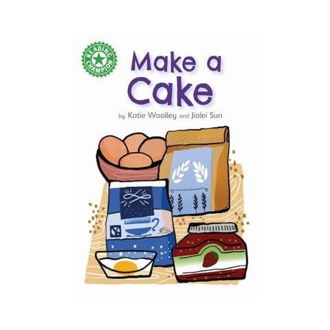 Make a Cake by Katie Woolley
