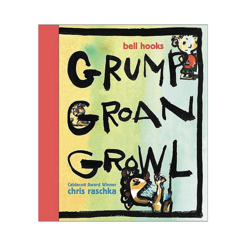 Grump Groan Growl By Bell Hooks