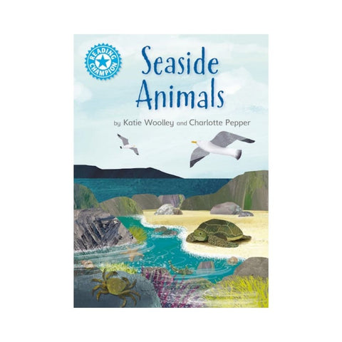 Reading Champion: Seaside Animals by Katie Woolley