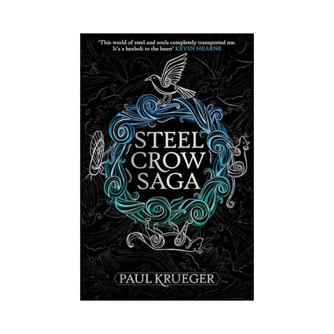 Steel Crow Saga by Paul Krueger