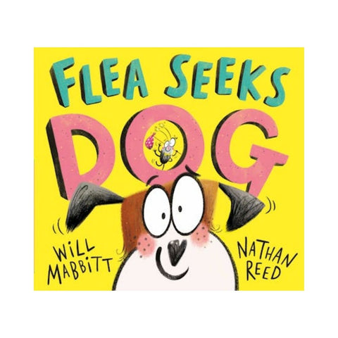 Flea Seeks Dog by Will Mabbitt