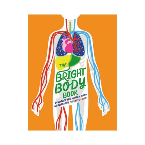 The Bright Body Book By Izzi Howell