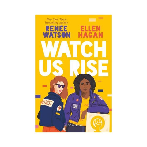 Watch Us Rise by Ellen Renee; Hagan Watson