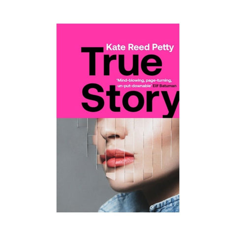 True Story by Kate Reed Petty