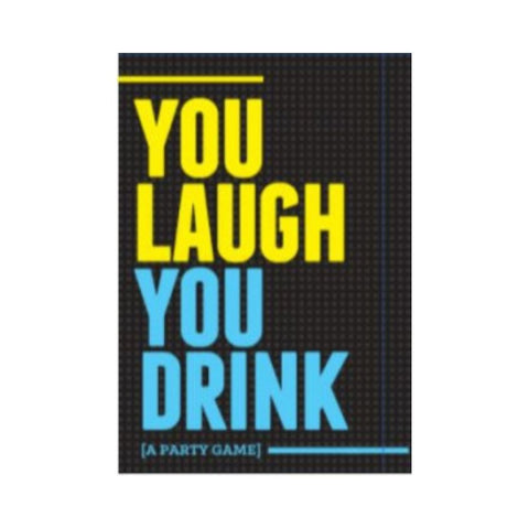 You Laugh, You Drink