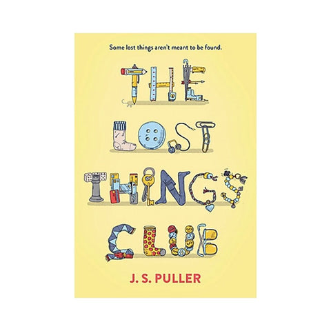 The Lost Things Club By J.S. Puller