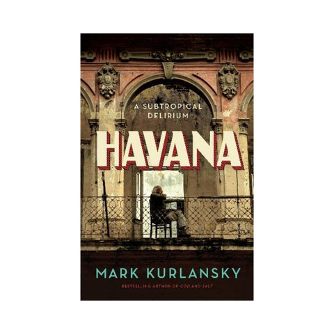 Havana by Mark Kurlansky