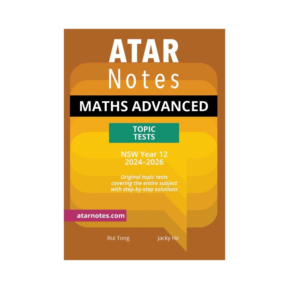 ATAR Notes - HSC Year 12 Mathematics Advanced Topic Tests (2024-2026 ...