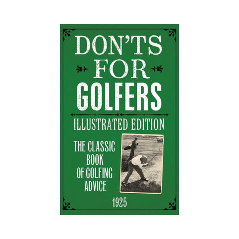 Don'ts for Golfers: Illustrated Edition