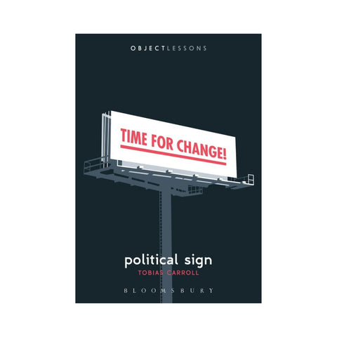 Political Sign by Tobias Carroll