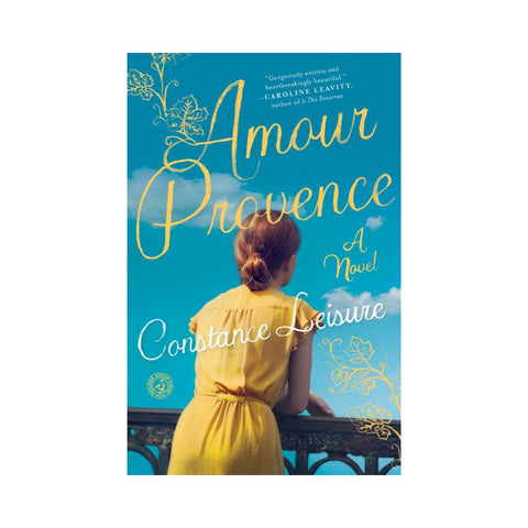 Amour Provence by Constance Leisure