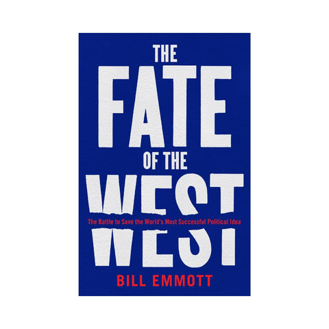 The Fate Of The West - By Bill Emmott