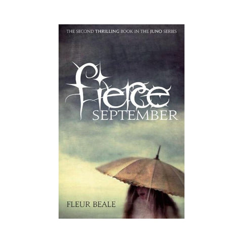 Fierce September The Juno Series Bk 2 by Fleur Beale