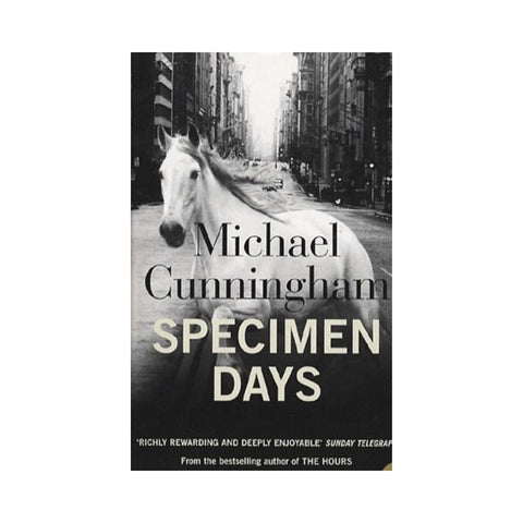 Specimen Days By Michael Cunningham