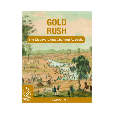Gold Rush The Discovery that Changed Australia by Karin Cox-New Holland-booksrusandmore