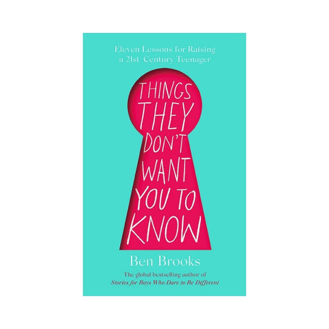 Things They Don't Want You to Know - By Ben Brooks