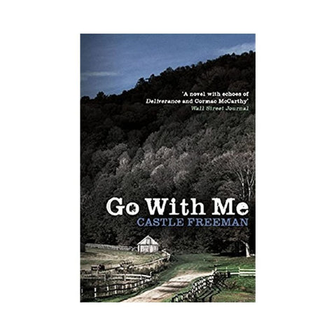 Go with Me - By Castle Freeman