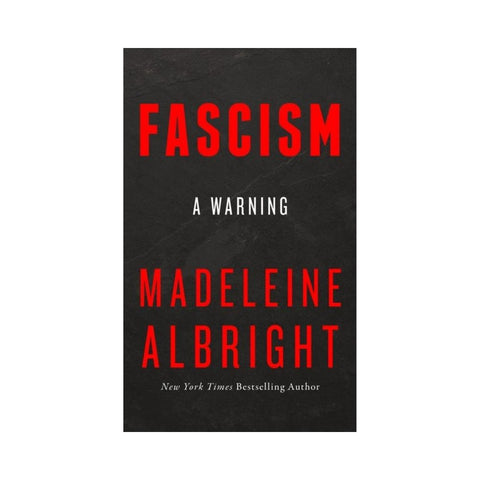 Fascism A Warning by Madeleine Albright